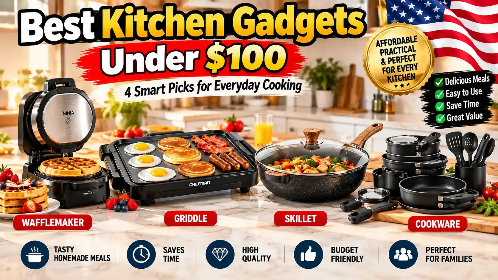 Best kitchen gadgets under $100 featuring a Ninja waffle maker, Chefman electric griddle, nonstick skillet, and CAROTE cookware set for everyday cooking.